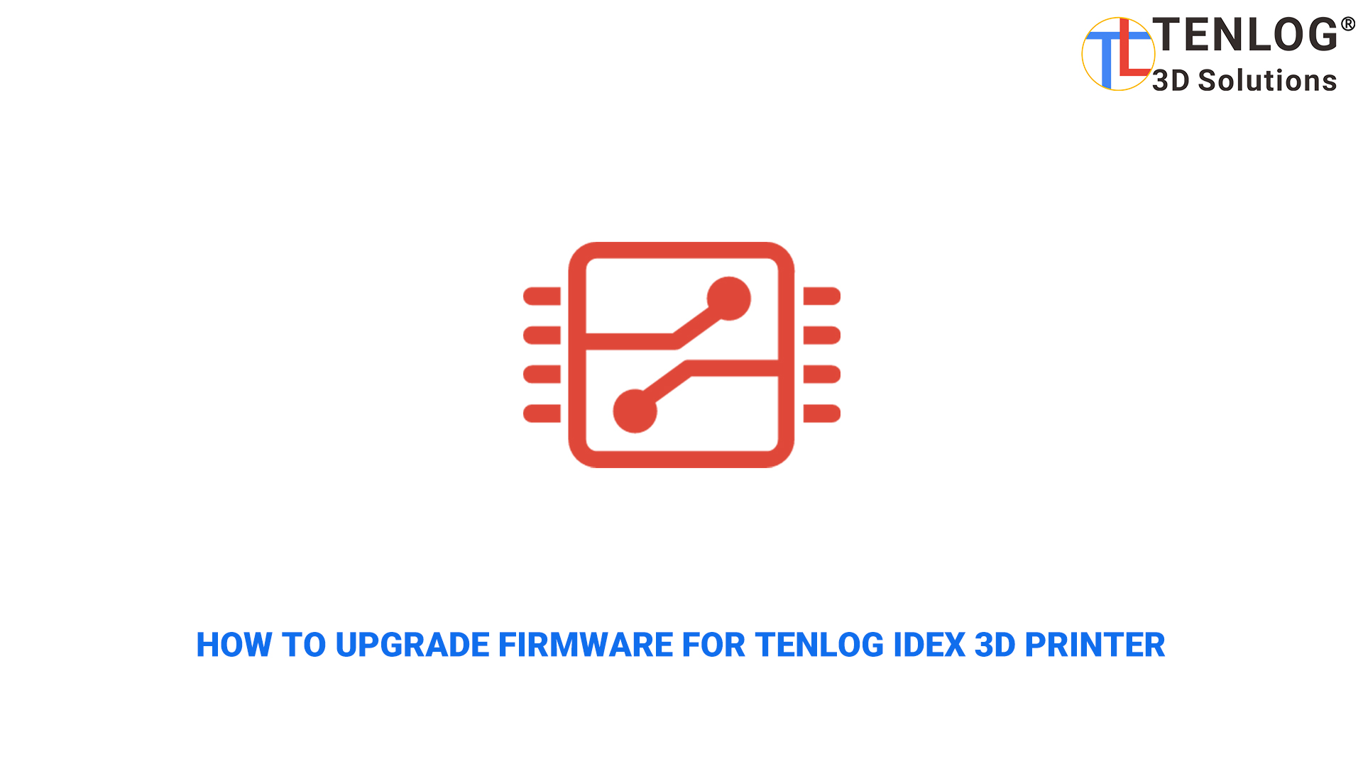  Cómo actualizar el firmware para Tenlog IDEX impresora 3d